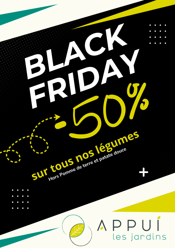 black friday appui les jardins appui86 86130 Saint-Georges-Lès-Baillargeaux Maraichage Horticulture